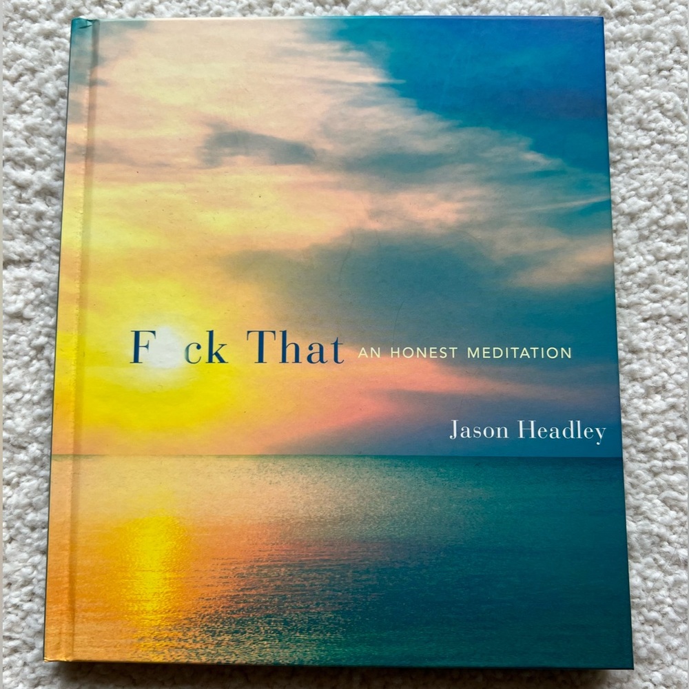 F*ck That - Honest Meditation